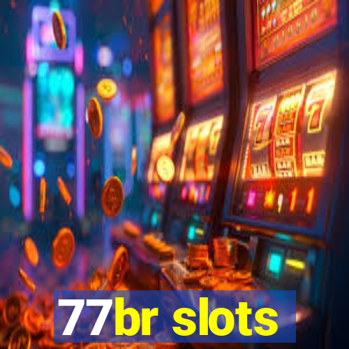 77br slots